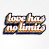 love has no limits sticker