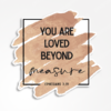 you are loved beyond measure-1
